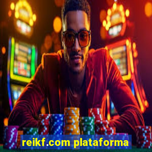 reikf.com plataforma